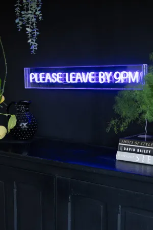 Please Leave By 9pm Neon Lightbox